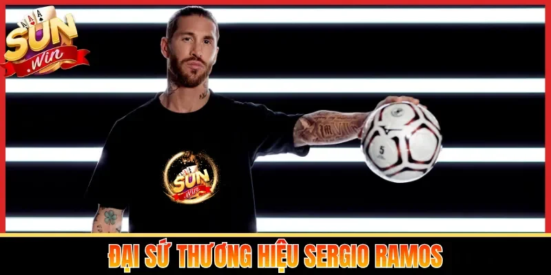 Đại sứ thương hiệu Sergio Ramos