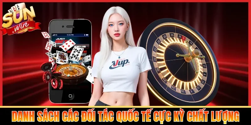Danh sách các đối tác quốc tế cực kỳ chất lượng