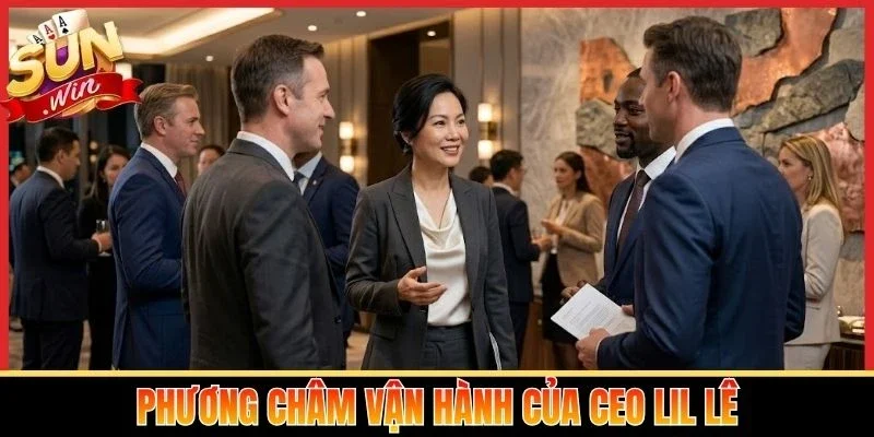 Phương châm vận hành của CEO Lil Lê