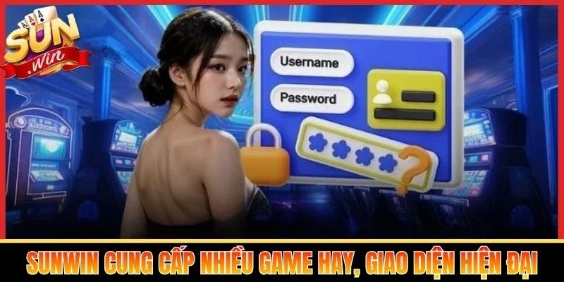 Sunwin cung cấp nhiều game hay, giao diện hiện đại